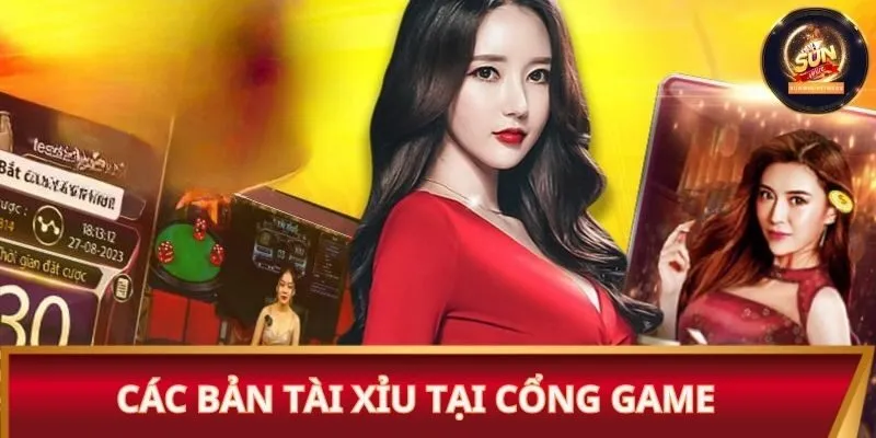 Các bản tài xỉu tại cổng game