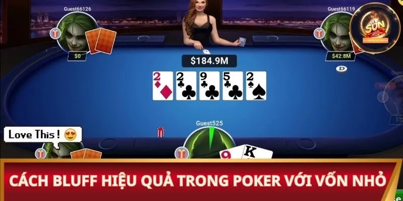 Cách bluff hiệu quả trong Poker với vốn nhỏ