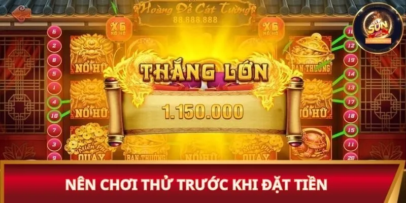 Nên chơi thử trước khi đặt tiền cược